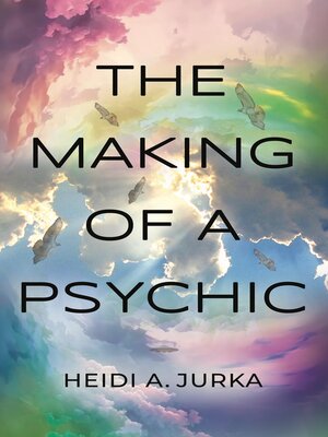 cover image of The Making of a Psychic